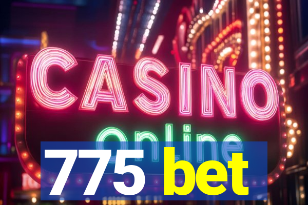 775 bet